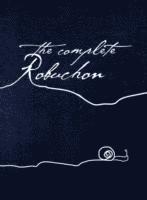 bokomslag The Complete Robuchon