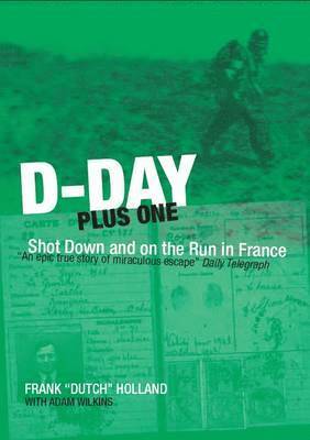 Holland, F: D-Day Plus One