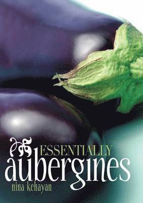 bokomslag Essentially Aubergines