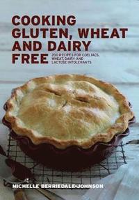 bokomslag Cooking Gluten, Wheat and Dairy Free