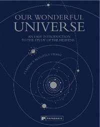bokomslag Our Wonderful Universe