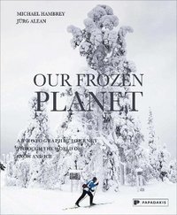 bokomslag Our Frozen Planet