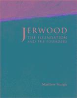 Jerwood Foundation -The Foundation and the Founders