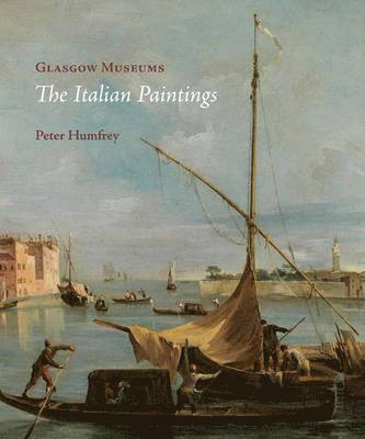 Peter Humfrey - Glasgow Museums: The Italian Paintings, Inbunden