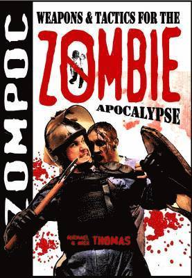 bokomslag Zompoc: Weapons and Tactics for the Zombie Apocalypse