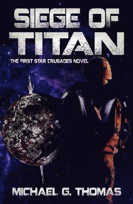 Michael G. Thomas - Siege of Titan, Häftad