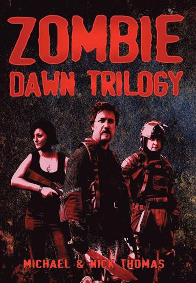Michael G. Thomas, Nick S. Thomas - Zombie Dawn Trilogy, Inbunden