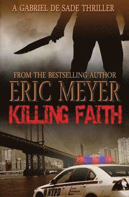 bokomslag Killing Faith (A Gabriel De Sade Thriller, Book 1)