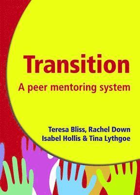 bokomslag Transition - A Peer Mentoring System