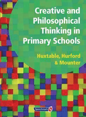 bokomslag Creative and Philosophical Thinking in Primary School