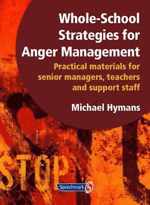 Whole-School Strategies for Anger Management 1