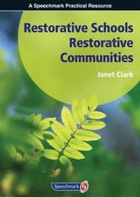 bokomslag Restorative Schools, Restorative Communities