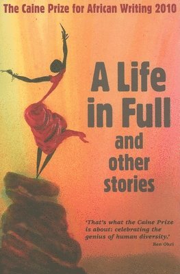 bokomslag Caine Prize for African Writing 2010
