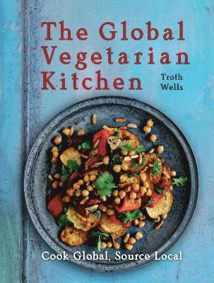 The Global Vegetarian Kitchen 1