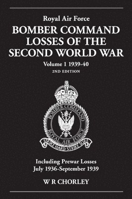 bokomslag Royal Air Force Bomber Command Losses of the Second World War Volume 1 1939-40 2nd edition