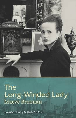 Maeve Brennan - Long-Winded Lady, Häftad
