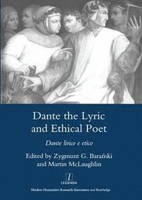 bokomslag Dante the Lyric and Ethical Poet