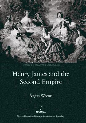 Henry James and the Second Empire 1