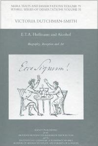 bokomslag E.T.A. Hoffmann and Alcohol. Biography, Reception and Art