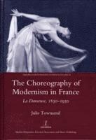 bokomslag Choreography of Modernism in France