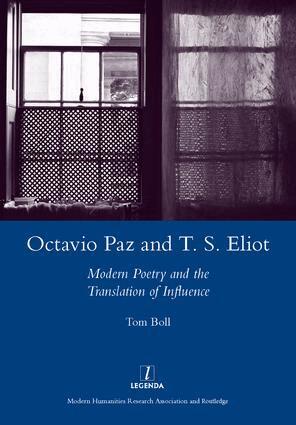 Tom Boll - Octavio Paz and T. S. Eliot, Inbunden