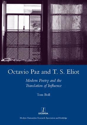 Octavio Paz and T. S. Eliot