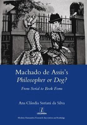 bokomslag Machado De Assis's Philosopher or Dog?