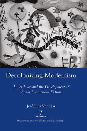 Jose Luis Venegas - Decolonizing Modernism, Inbunden