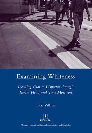 Lucia Villares - Examining Whiteness, Inbunden
