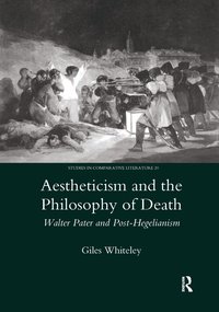 bokomslag Aestheticism and the Philosophy of Death