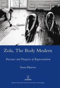 bokomslag Zola, The Body Modern