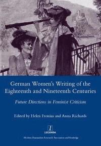bokomslag German Women's Writing of the Eighteenth and Nineteenth Centuries