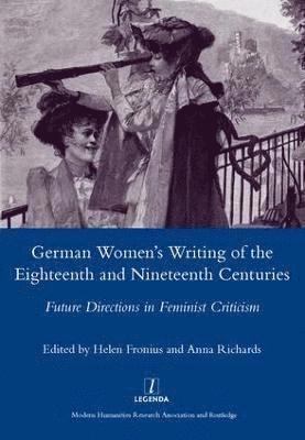 German Women's Writing of the Eighteenth and Nineteenth Centuries 1