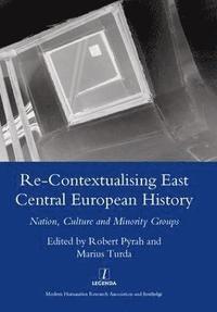 bokomslag Re-contextualising East Central European History
