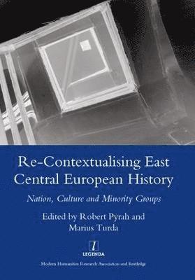 bokomslag Re-contextualising East Central European History