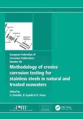 Methodology of Crevice Corrosion Testing for Stainless Steels in Natural and Treated Seawaters 1