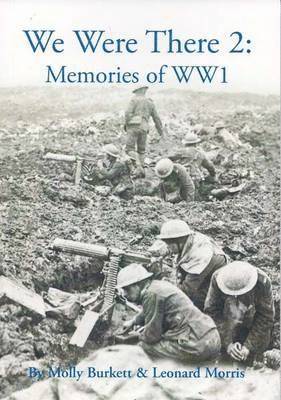 We Were There 2: Memories of WW1