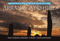 bokomslag Arran & Ayrshire: Picturing Scotland