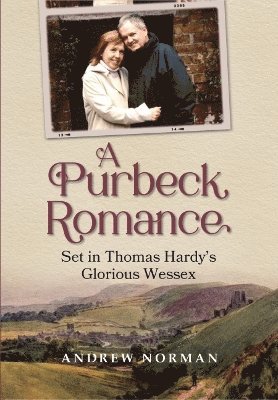 Andrew Norman - Purbeck Romance, Inbunden