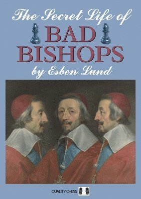 bokomslag Secret Life of Bad Bishops