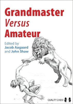 bokomslag Grandmaster versus Amateur