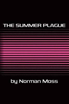 Norman Moss - Summer Plague, Häftad
