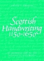 bokomslag Scottish Handwriting 1150-1650