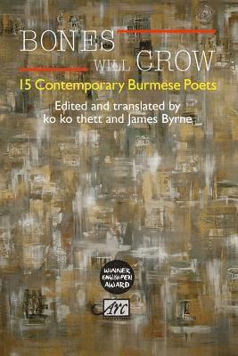 bokomslag Bones Will Crow: An Anthology of Burmese Poetry