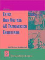 R.D. Begamudre - Extra High Voltage AC Transmission Engineering, Inbunden