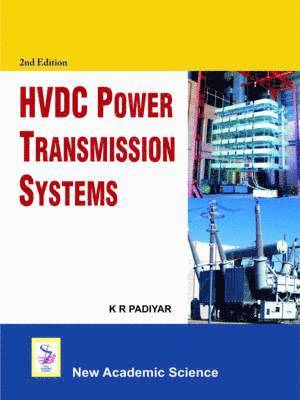 K. R. Padiyar - HVDC Power Transmission System, Inbunden