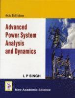 L.P. Singh - Advanced Power System Analysis and Design, Inbunden