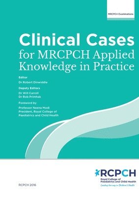 Clinical Cases for MRCPCH Applied Knowledge in Practice 1