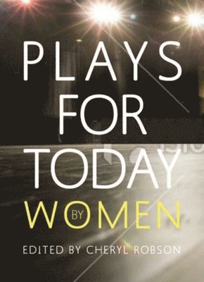 bokomslag Plays for Today by Women