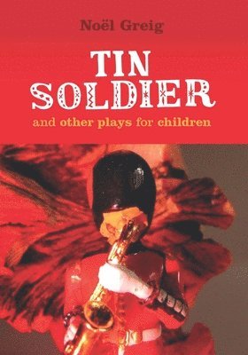 Noel Greig - Tin Soldier, Häftad
